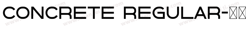 Concrete Regular字体转换